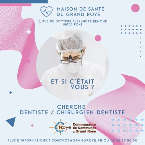 La Maison de Santé du Grand Roye cherche dentiste, chirurgien-dentiste !